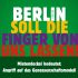 "Berlin soll die Finder von uns lassen! - Mietendeckel bedeutet: Angriff auf das Genossenschaftsmodell"